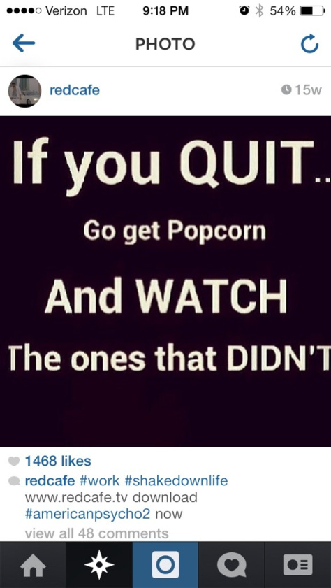 If you’re a quitter, at least enjoy watching others win!